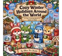 Cozy Winter Holidays Around the World: A Cute Coloring Book for Adults & Kids