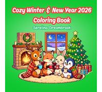 Cozy Winter & New Year 2026 Coloring Book: Bold Lines and Simple Designs for Relaxation, Stress Relief, and Celebrating the Year of the Horse