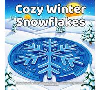 Cozy Winter Snowflakes Coloring Book: Relaxing winter scenes with snowflakes, cozy cabins, peaceful animals, frosty landscapes, warm drinks, snowy ... coloring (Easy and Bold Coloring Books)