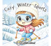 Cozy Winter Sports: A 25 Image Cozy Chibi Coloring Book for Adults and Teens Featuring Cute Winter Sports, Snowy Adventures and Relaxing Stress-Relief Scenes