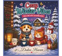 Cozy Winter Vibes: Bold & Easy Winter-Themed Coloring Book with Cute Animals, Cozy Snowy Scenes, and Relaxing Designs for Teens & Adults (Cozy Vibes Bold and Easy coloring books)