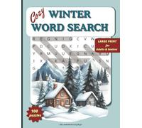 Cozy Winter Word Search: 100 Puzzles - Large Print for Adults & Seniors, Winter Word Search,All about winter, 18 words per puzzle , 8.5*11 inch, 130 pages, Gift for Holidays, Vacations and Free Times