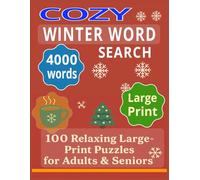 COZY WINTER WORD SEARCH: 100 Relaxing Large-Print Puzzles for Adults & Seniors Total 128 Pages size 8.5 x 11 in (VALENTINE Word Search Puzzle Book)