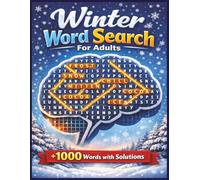 Cozy Winter Word Search: +1000 A Fun And Relaxing Word Find Puzzles For Adults and Seniors | Solutions Included