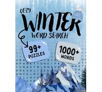 Cozy Winter Word Search Book for Adults Large: Large Print Relaxing Word search Puzzle Book for Holidays with 1000+ Word Searches and 99+ Puzzles for Adults, Teens and for Seniors.
