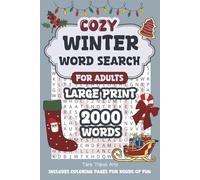 Cozy Winter Word Search For Adults: 84 Large Print Word Puzzles With 2000 Seasonal Words | Hand-Drawn Coloring Pages For Hours Of Relaxation & Creative Fun