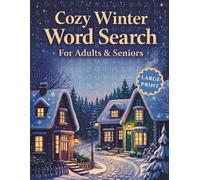 Cozy Winter Word Search for Adults and Seniors: Large Print Fun Puzzles and Mazes for Stress Relief and Brain Health