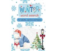 Cozy Winter Word Search: Fun and Relaxing Seasonal Puzzles for Adults and Seniors, 60 Pages of Winter Words