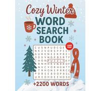 Cozy Winter Word Search Puzzle Book: Cozy Winter Word Search Large Print Puzzles for Adults & Seniors with over 2200 Words to Find - Perfect when ... puzzles and their solutions / 8.5 x 11 inches