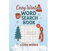 Cozy Winter Word Search Puzzle Book: Cozy Winter Word Search Large Print Puzzles for Adults & Seniors with over 2200 Words to Find - Perfect when ... and their solutions / 8.25 x 11 inches