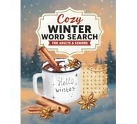 Cozy Winter Word Search: Relaxing Large Print Puzzles for Adults and Seniors | Cozy Winter Fun, Holiday-Themed Word Searches for Calm and Stress Relief (Word Search for Adults & Seniors)