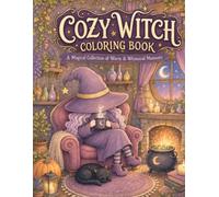 Cozy Witch: A Magical Collection of Warm & Whimsical Moments