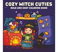 Cozy Witch Cuties: Bold And Easy Coloring Book , Magic For All Ages
