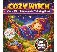 Cozy Witch Moments Coloring Book: Bold and Easy, Simple Cute Cozy Witch Moments for Relaxation, Kawaii Halloween Scenes, Stress Relief Coloring Book for Adults