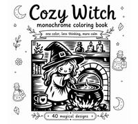 Cozy Witch - monochrome coloring book: One Pen, One Color · 40 Cozy Witch Designs to Color · A Relaxing Adult Coloring Book with Bold Woodcut-Style ... scenes (The Magical Worlds of Maple Ashwood)