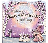 Cozy Witchy Eve | 30 Hand-Painted Coloring Pages | Super Cute Winter Witchy Magic: 30 hand-painted coloring pages for children and adults, simple ... ideal for relaxation and creative time out