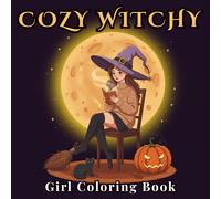 Cozy Witchy Girl Coloring Book: Relaxing Witchcore Aesthetic Pages for Stress Relief, Mindfulness & Creativity