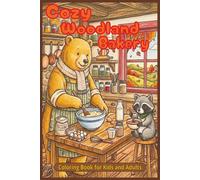 Cozy Woodland Bakery: Coloring Book For Adults, Teens, And Kids, 6x9 inch, 40 Illustrations … Perfect for Vacations, Holidays and Relaxation