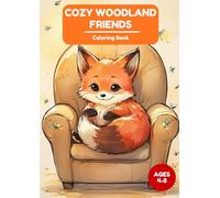 COZY WOODLAND FRIENDS: Coloring Book