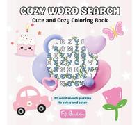 Cozy Word Search - A Cozy and Cute Coloring Book: 50 Word Search Puzzles to Solve and Color for Relaxation and Stress Relief