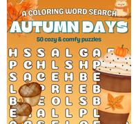 Cozy Word Search - AUTUMN DAYS: 50 cute & comfy coloring word search puzzles for adults, teens and kids. Relaxation and stress relief