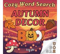 Cozy Word Search Autumn Decor: A Cute and Comfy Coloring Word Search Puzzle Book for Kids,Teens and Adults (Color and Word Search)