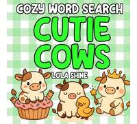 Cozy Word Search Cutie Cows: A Fun Bold And Easy Word Search Puzzle Book for All Ages (Bold And Fun Colouring Word Searches)