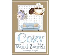 Cozy Word Search: Easy to Read Word Search Puzzles about being Cozy, Comfy and Relaxing | 50+ Puzzles, 110 Pages | Perfect for Relaxing, Vacations, Free Time and more...