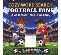 Cozy Word search | Football Fans: Football fans Word search colouring book | 30 puzzles and solutions included