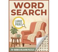 Cozy Word Search for Adults Large Print: Relaxing Themed Puzzles for Seniors and Women Featuring Positive Vibes, Nature, and Daily Life