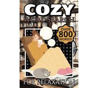 Cozy Word Search for Relaxation: Word Searches With Easy to Read Print for Relaxing Cozy Stress Relief | 6x9 inches, 110 Pages | 50 Plus Puzzles....Gift for Holiday, Birthday, Vacations and Free Time