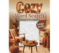 Cozy Word Search Large Print for Adults and Seniors | Big Easy-to-Read Font: Relaxing Puzzles Inspired by Comfort, Home, and Simple Joys (Themed Large Font Word Search)