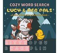 Cozy Word Search Lucy & Her Pals: Cute Animal Coloring & Word Search Book for Adults and Kids - Relaxing, Easy, and Fun Animals to Color and Discover