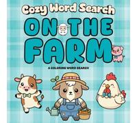Cozy Word Search On the Farm: A Bold and Easy Coloring Word Find with Countryside Themes for Stress Relief and Mindfulness