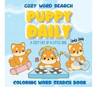 Cozy Word Search Puppy Daily: A Daily Word Search and Coloring Book Featuring the Cute and Cozy Life of a Puppy - Relaxing Fun for All Ages