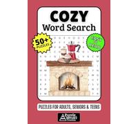 Cozy Word Search Puzzle Book: 50+ Fun & Easy-to-Read Puzzles Celebrating Comfort, Calm, Warm Vibes & Simple Joys for Adults, Seniors & Teens