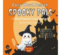Cozy Word Search Spooky Pals: Word Search Coloring Book | Cute Halloween Word Search for Kids, Teens and Adults | Solutions Included