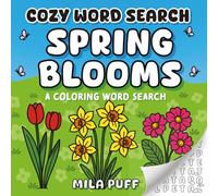 Cozy Word Search Spring Blooms: A Cute Colouring Word Search Puzzles for Adults, Kids & Seniors - Large Print