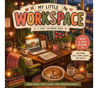 Cozy Workspace Coloring Book for Adults: Cute Hygge Rooms, Reading Corners & Relaxing Rainy-Day Spaces
