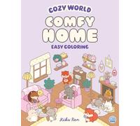Cozy World Comfy Home: Easy Coloring for Teens, Young Adults and Adults
