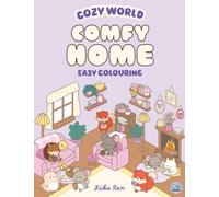 Cozy World Comfy Home: Easy Colouring for Teens, Young Adults and Adults
