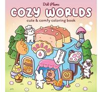 Cozy Worlds: Cute Coloring Book for Adults and Teens Featuring Adorable Animals in Comfy Little Spaces for Relaxation