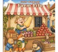 COZY WORLDS: Farm Life: A Whimsical Coloring Book of Farm Animals, Country Fairs, Harvest Festivals, and Village Adventures (Cozy Worlds Coloring Books)