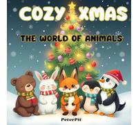 Cozy Xmas Coloring Book: Christmas Animals Coloring Book, Bold and easy for Kids Ages 1-9, Cozy and cute