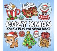 Cozy Xmas: Coloring Book for Adults and Kids With Adorable Christmas Objects, Bold and Easy Designs for Stress Relief