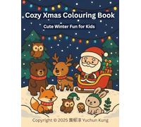 Cozy Xmas Colouring Book: Cute Winter Fun for Kids