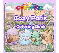 CozyFuzz Cozy Paris Coloring Book: 45 Bold & Easy Cute and Cozy Paris Scenes for Adults and Teens