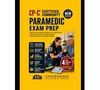 CP-C® Certified Community Paramedic Exam Prep: Complete IBSC Blueprint Review with 4 Full Practice Tests, 400 Original Questions, Teaching Rationales, Mastery Dashboards, and Targeted Retakes