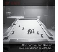 Cp Unit - One Foot On The Ground Smoking Mirror Shakedown
