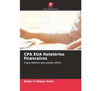 CPA EUA Relatórios financeiros: O guia definitivo para exames (2024)